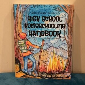 High School Homeschooling Handbook by The Thinking Tree